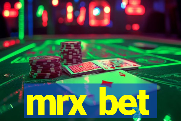 mrx bet