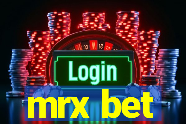 mrx bet