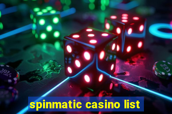 spinmatic casino list