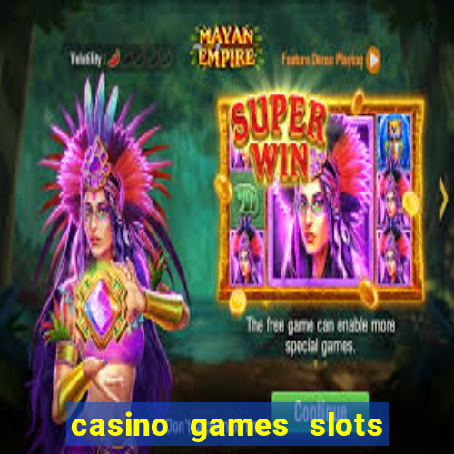 casino games slots slot p7b2t8