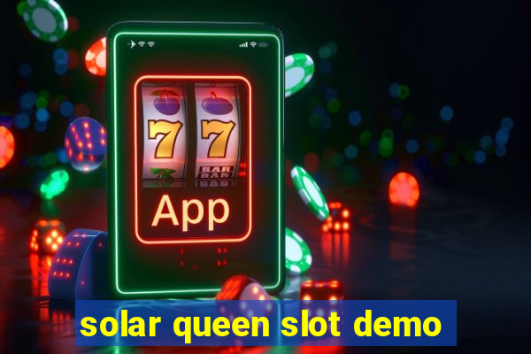 solar queen slot demo