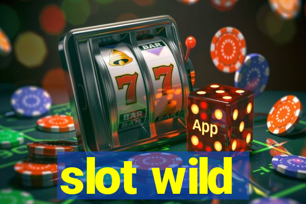 slot wild