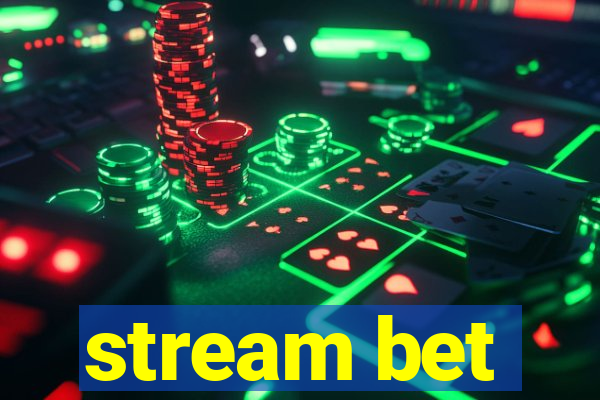 stream bet