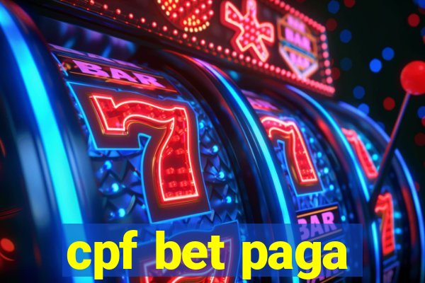 cpf bet paga