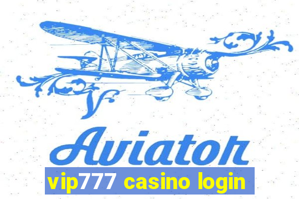 vip777 casino login