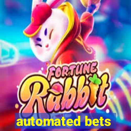 automated bets