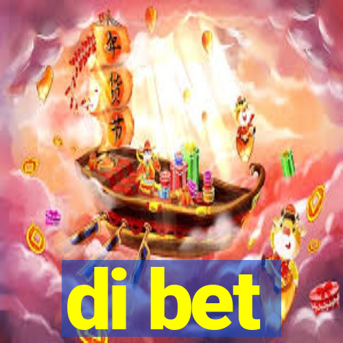 di bet