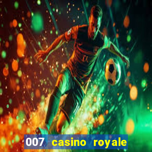 007 casino royale ver online