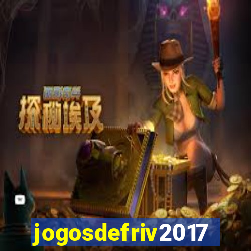 jogosdefriv2017