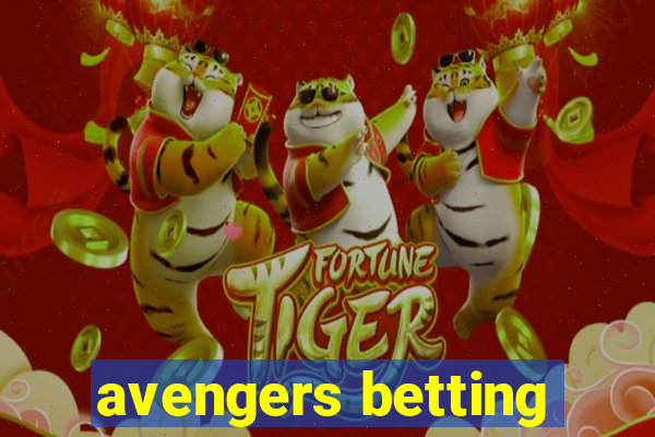 avengers betting