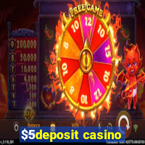 $5deposit casino