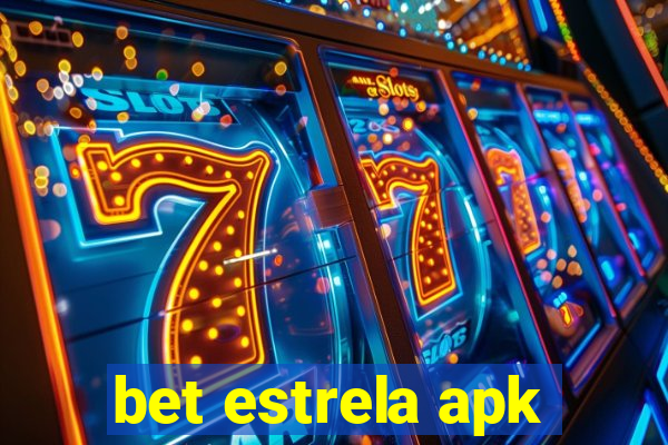 bet estrela apk