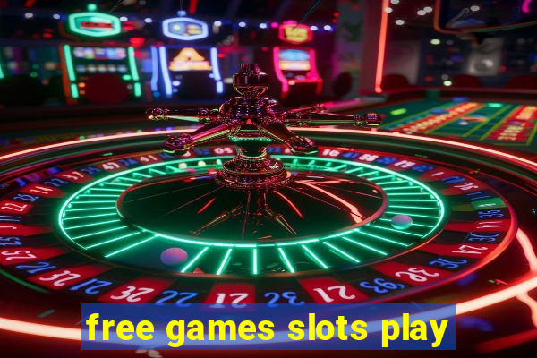 free games slots play