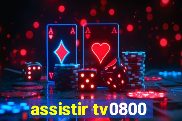 assistir tv0800