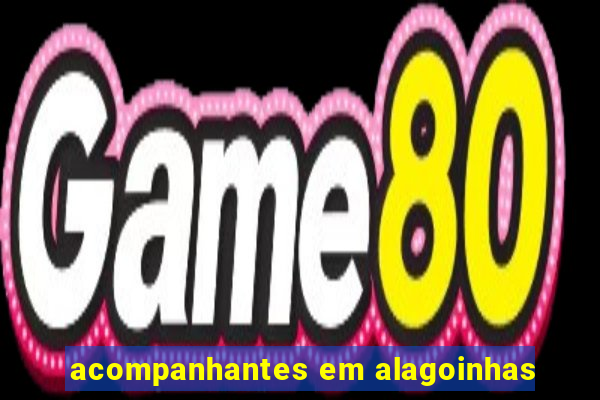 acompanhantes em alagoinhas