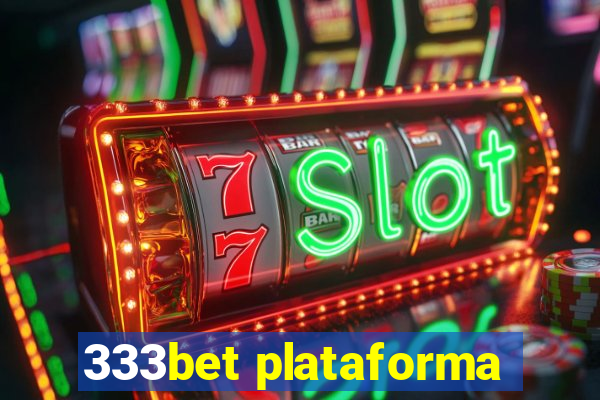 333bet plataforma