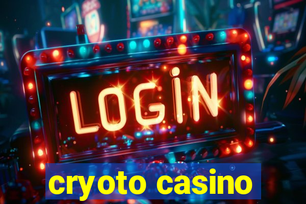 cryoto casino