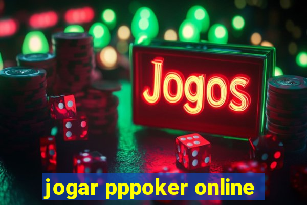 jogar pppoker online