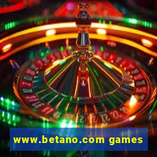 www.betano.com games