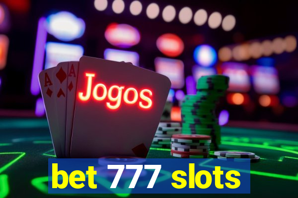 bet 777 slots