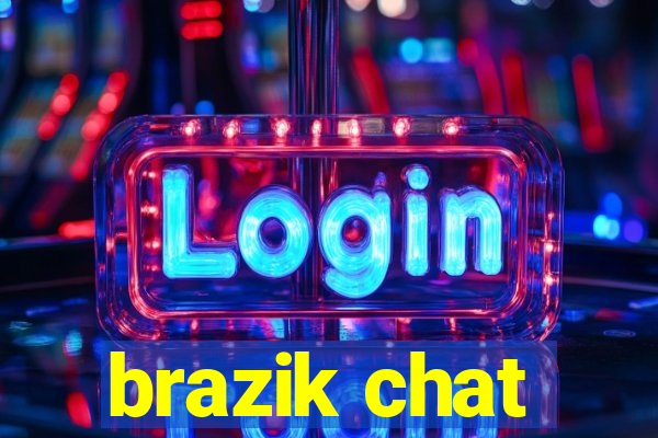 brazik chat