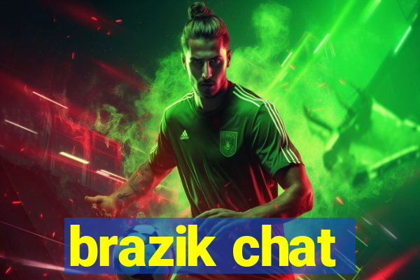 brazik chat