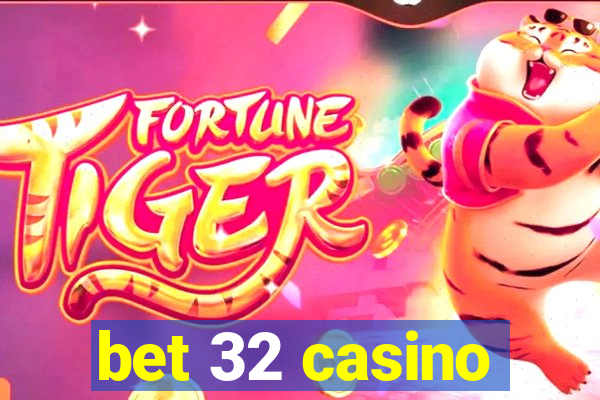 bet 32 casino