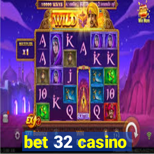 bet 32 casino