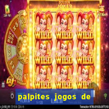 palpites jogos de hj futebol