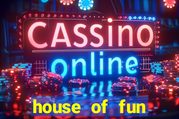 house of fun casino games