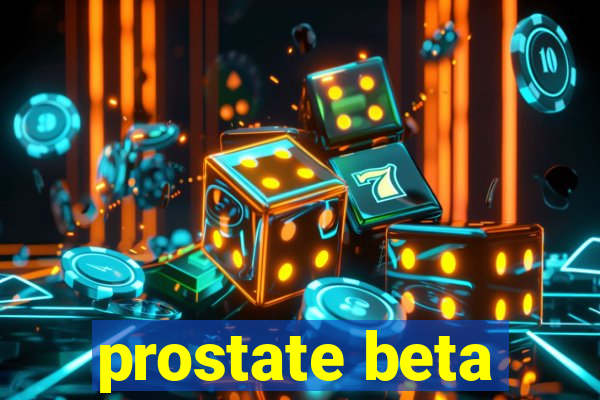 prostate beta