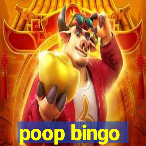 poop bingo