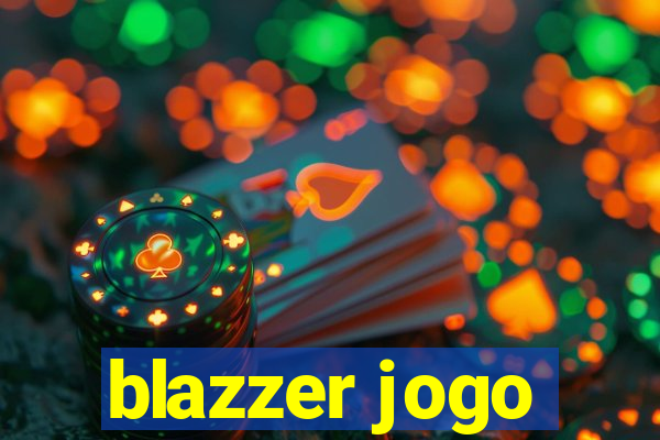 blazzer jogo