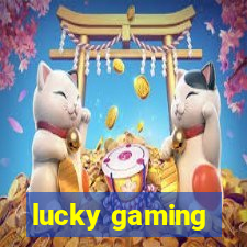 lucky gaming