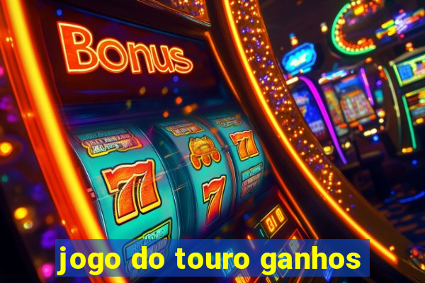 jogo do touro ganhos