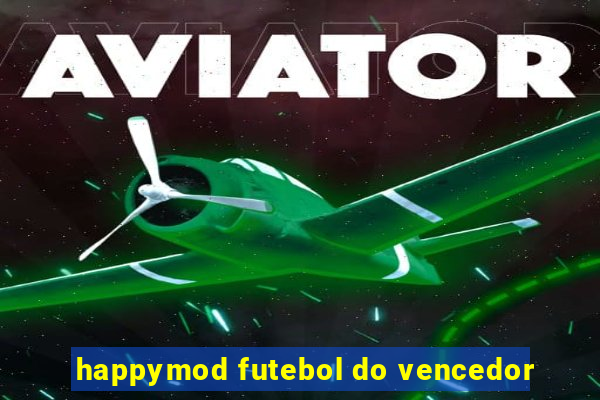 happymod futebol do vencedor