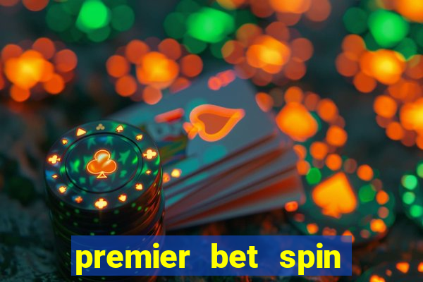 premier bet spin and win tricks