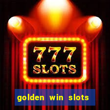 golden win slots apk download