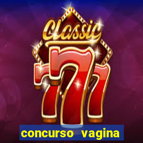 concurso vagina mais bonita do brasil