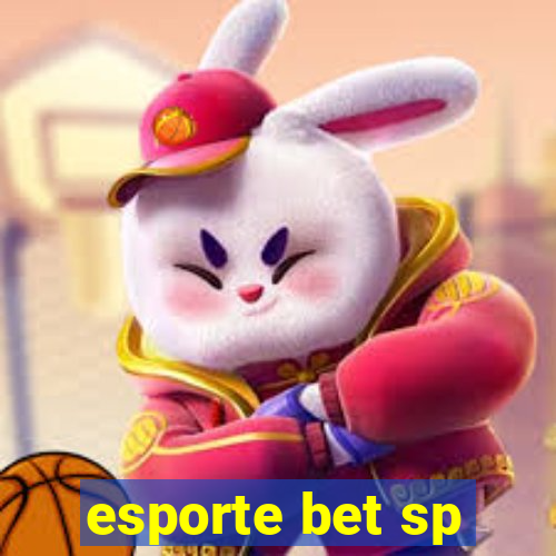 esporte bet sp