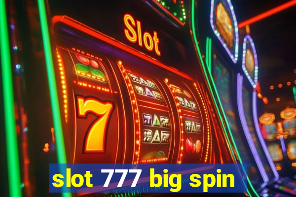 slot 777 big spin