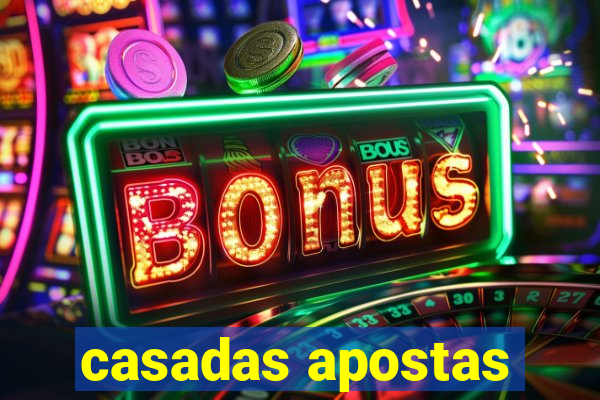 casadas apostas