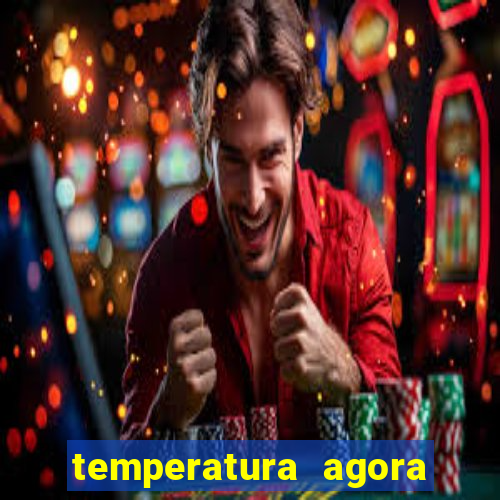 temperatura agora vitoria da conquista