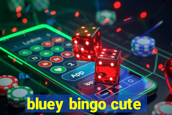 bluey bingo cute