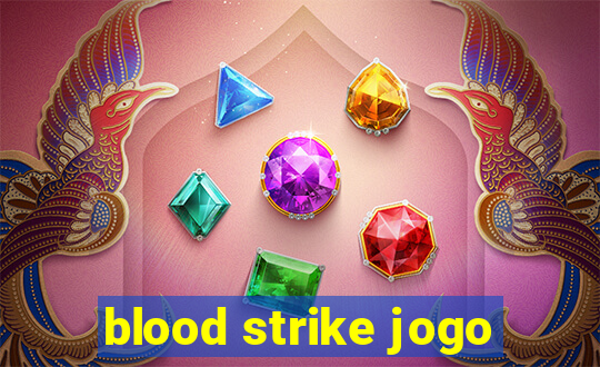 blood strike jogo