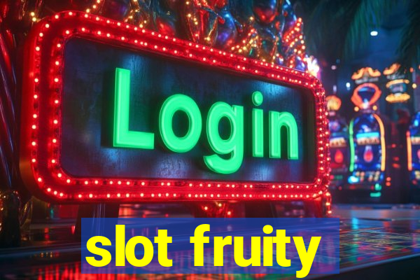 slot fruity