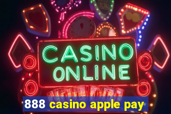 888 casino apple pay