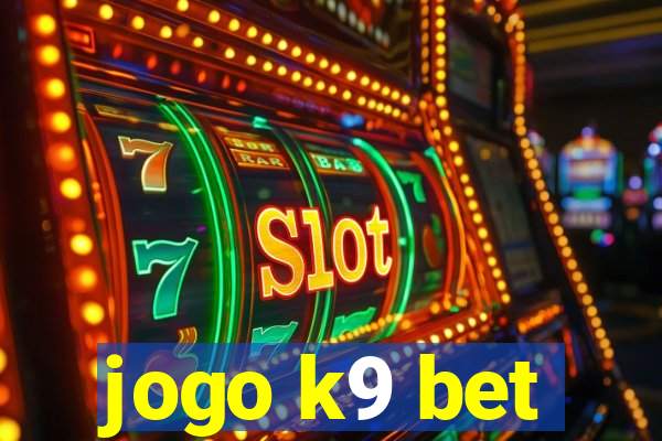 jogo k9 bet