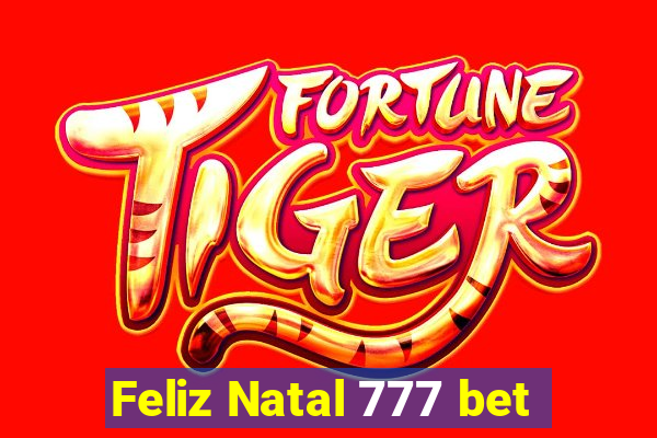 Feliz Natal 777 bet