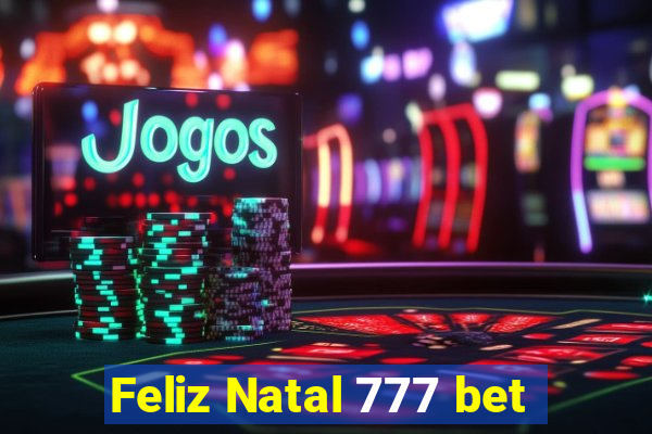 Feliz Natal 777 bet